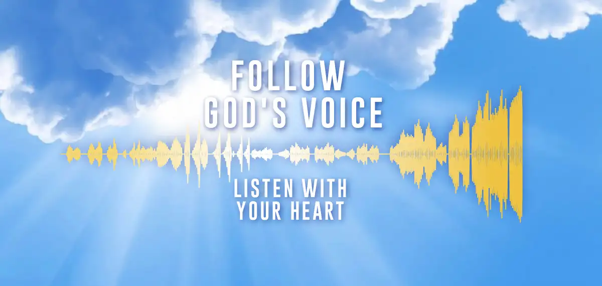 Follow God's Voice / Volg Gods stem